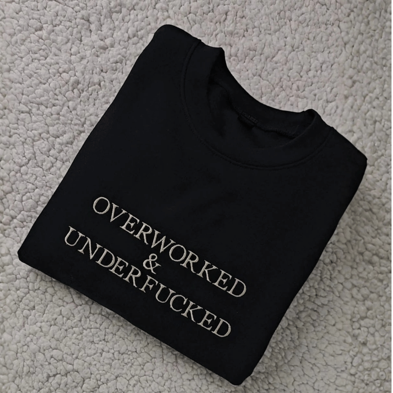Overworked Hoodie & Sweatshirt