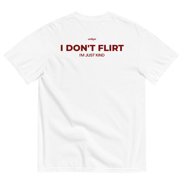 I Don’t Flirt, I’m Just Kind