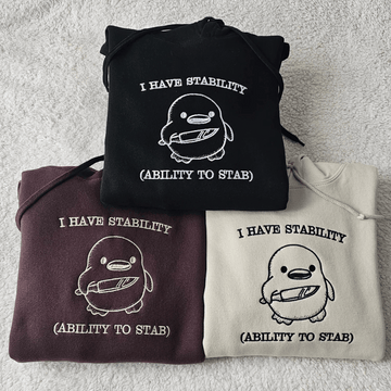 I Have Stability Funny Embroidered Hoodie