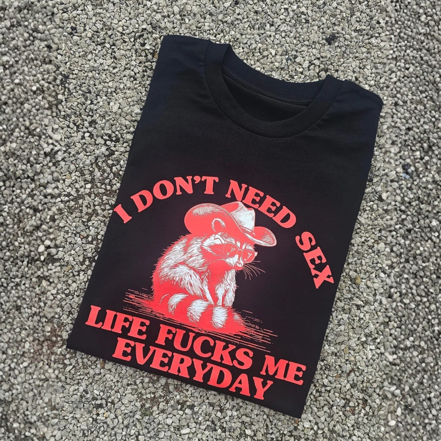I Don't Need T-shirt