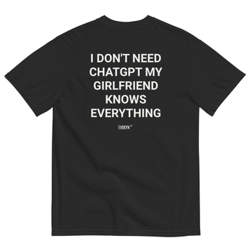 I Don’t Need ChatGPT, My Girlfriend Knows Everything